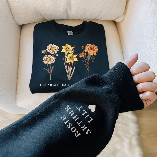 I Wear my Heart on My Sleeve Custom Birth Flower Sweatshirt with Sleeve Design